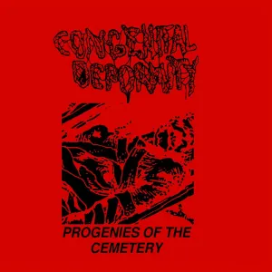 CONGENITAL DEFORMITY - Progenies Of The Cemetery CD