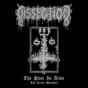 DISSECTION - The Past Is Alive (The Early Mischief) CD
