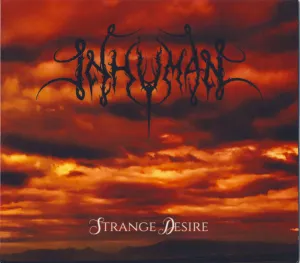 INHUMAN - Strange Desire CD