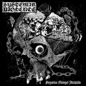 SYSTEMIK VIØLENCE ‎– Negative Mangel Attitude CD